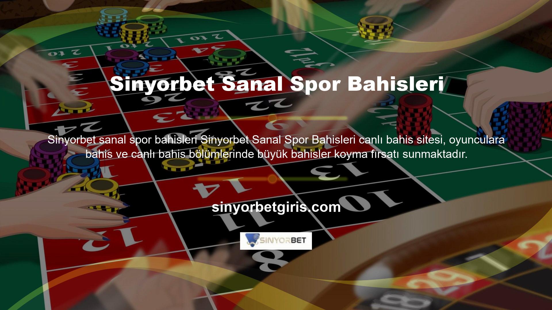 Ayrıca Sinyorbet Canlı Casino web sitesi, son yıllarda tanınan en iyi sanal bahisleri içeren bir sanal bahis kategorisine erişmenizi sağlar